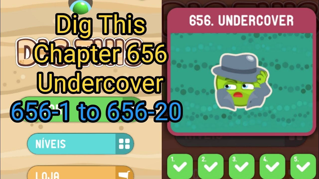 Dig This (Dig lt) 656-1 to 656-20 Chapter 656 Undercover All Levels