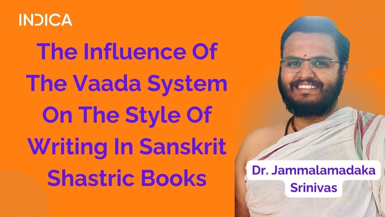 The Influence Of The Vaada System On The Style Of Writing In Sanskrit Shastric Books By J Srinivas