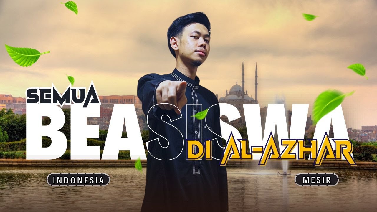Lebih dari 15 Beasiswa ada di Al-Azhar Mesir, Kalian Semua Bisa Dapetin❗