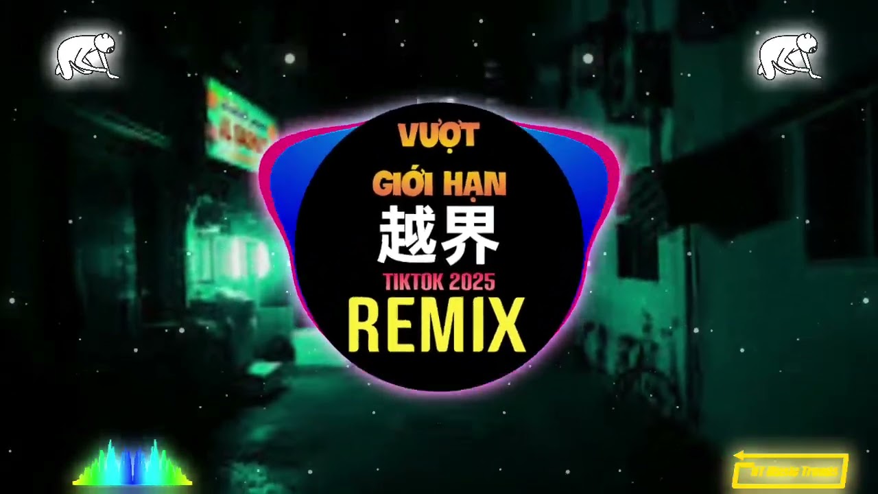 Kbz小猪 - 越界 (DJAh版) Vượt Giới Hạn (Việt Giới) Remix Tiktok 2025 - kbz Tiểu Trư || Hot Tiktok Douyin