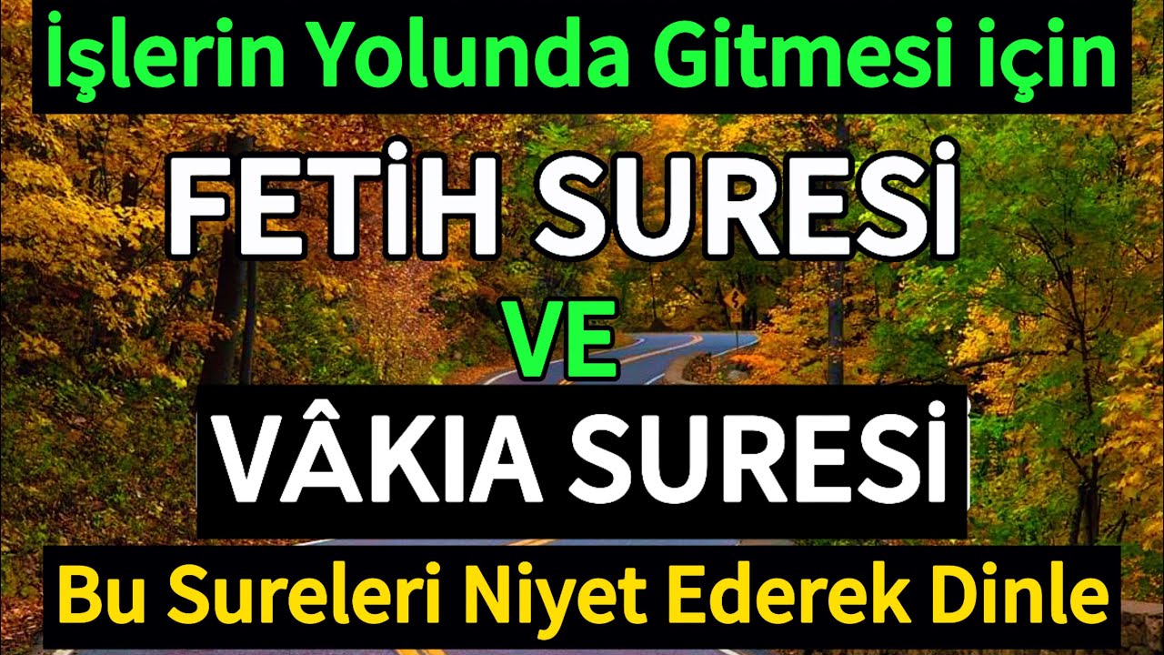 FETİH SURESİ VE V&Acirc;KIA SURESİ / İşlerin Yolunda Gitmesi İ&ccedil;in Bu Sureleri Niyet Ederek Dinle🤲🏻