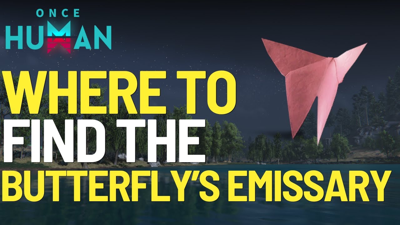 Where to find the Butterfly's Emissary Deviant in Once Human