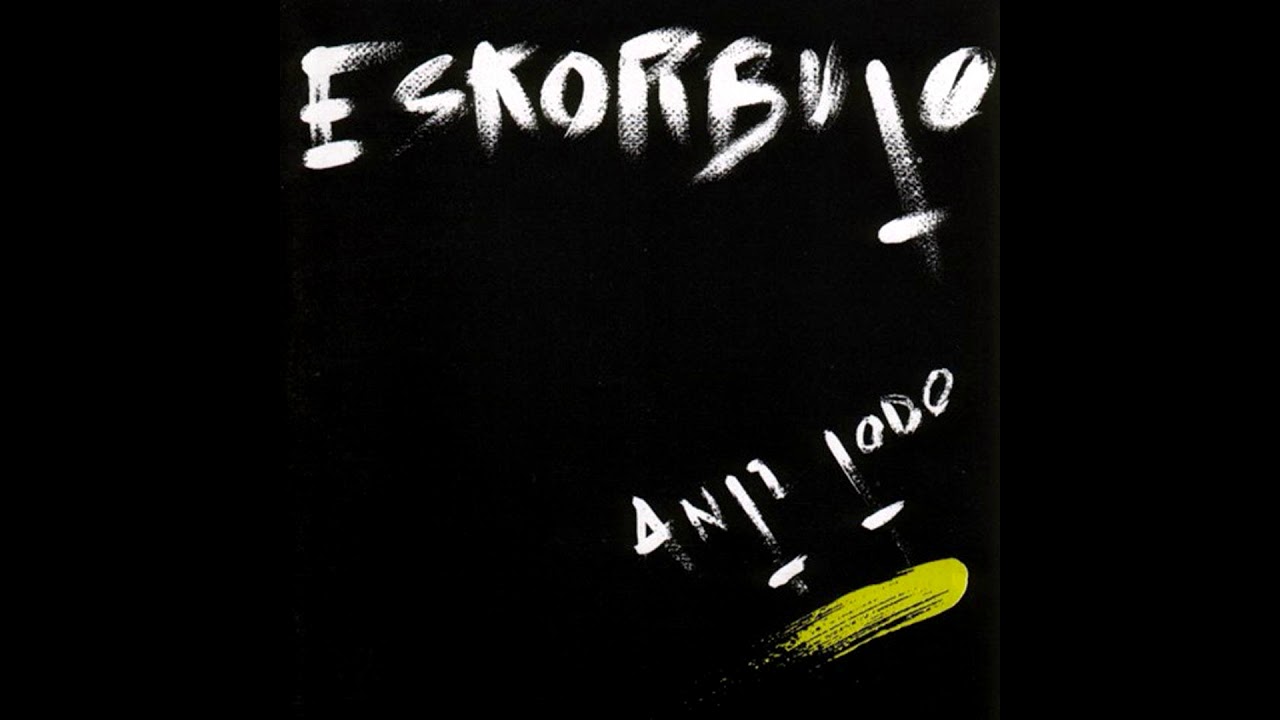 Eskorbuto Anti todo (Album Completo)