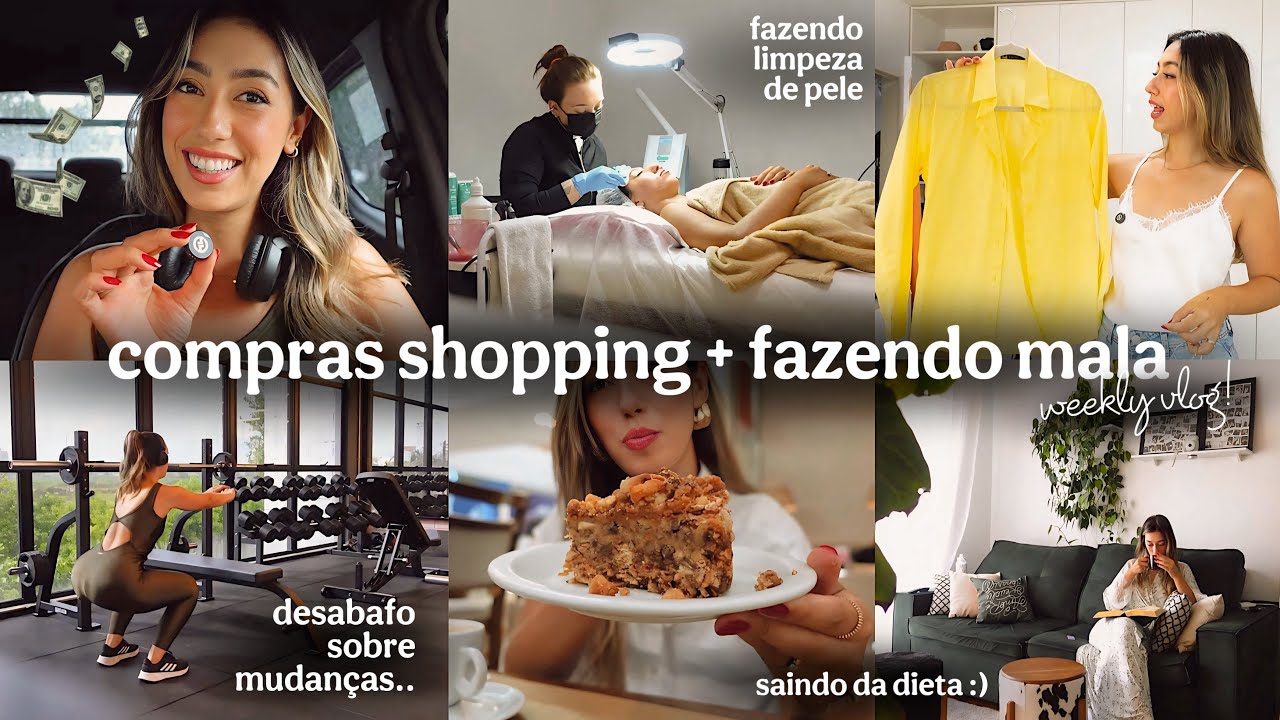 COMPRINHAS no SHOPPING, LIMPEZA de PELE, FAZENDO MALA, DESABAFO SINCERO 🌟🛍️ Weekly Vlog | Cacá Anjos