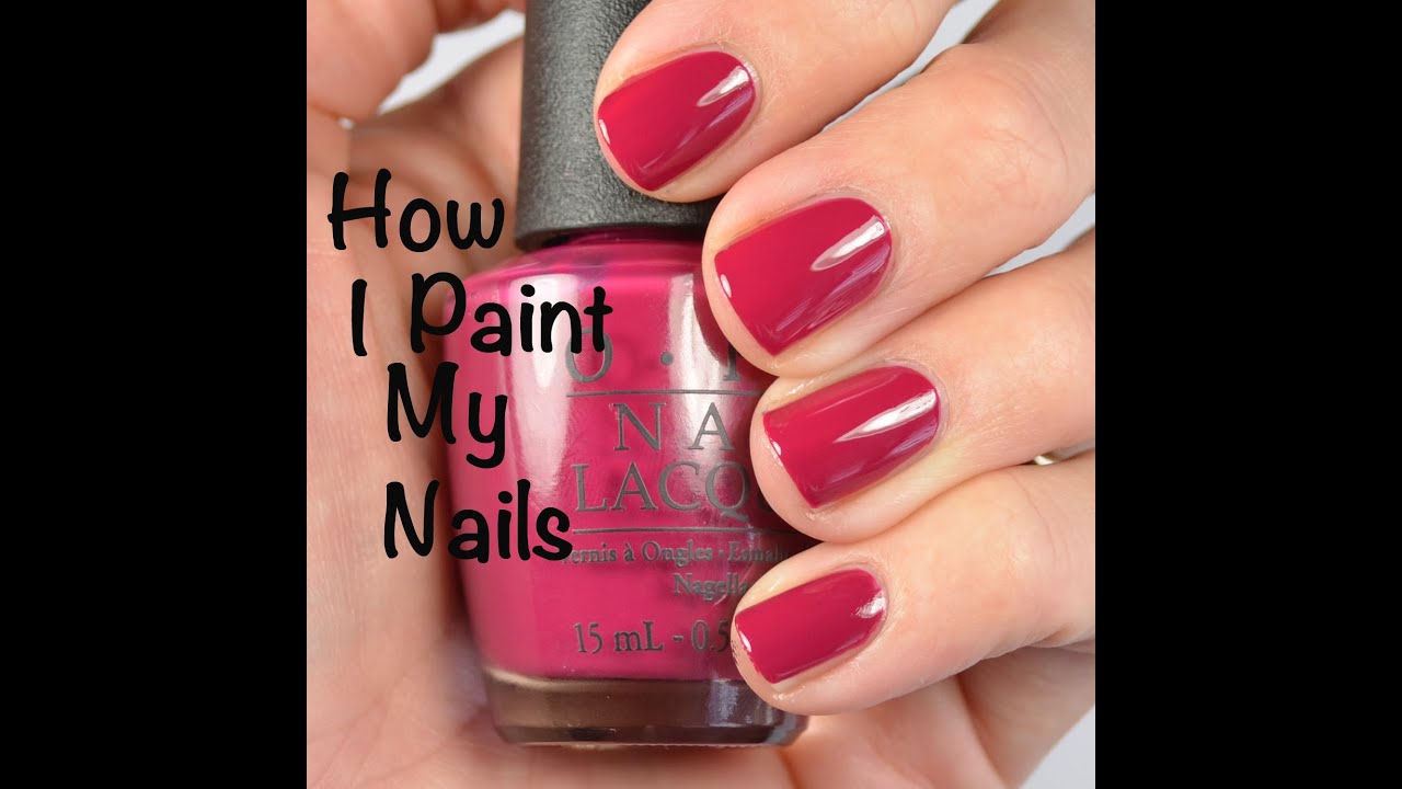 Nail Tutorial: How I Paint My Nails