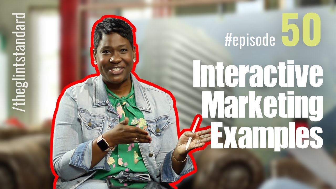 Interactive Marketing Examples
