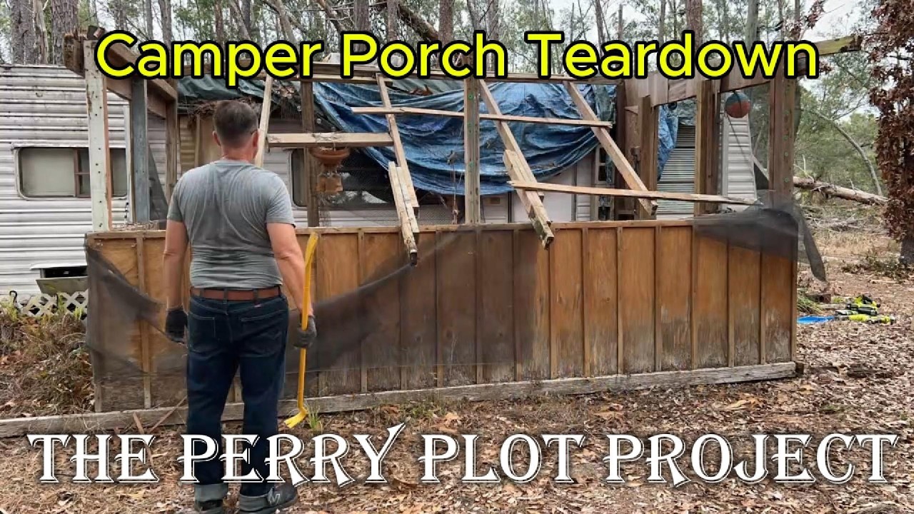 Camper Porch Tear Down | The Perry Plot Project