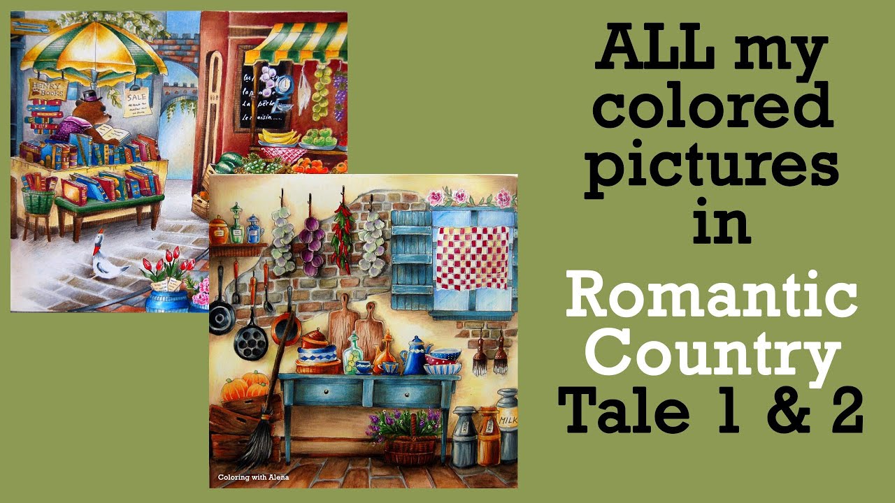 All my colored pictures in 'Romantic Country tales 1&2' by Eriy #coloring #adultcoloring