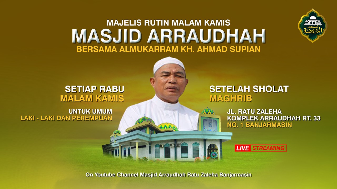 [ LIVE ] PENGAJIAN MALAM KAMIS  BERSAMA GURU KH. AHMAD SUPIAN  DI MASJID ARRAUDHAH 11 FEB 2026