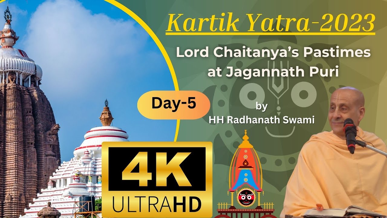 Kartik Yatra 2023 (4K)| Day 5 | Lord Chaitanya’s Pastimes at Jagannath Puri | HH Radhanath Swami