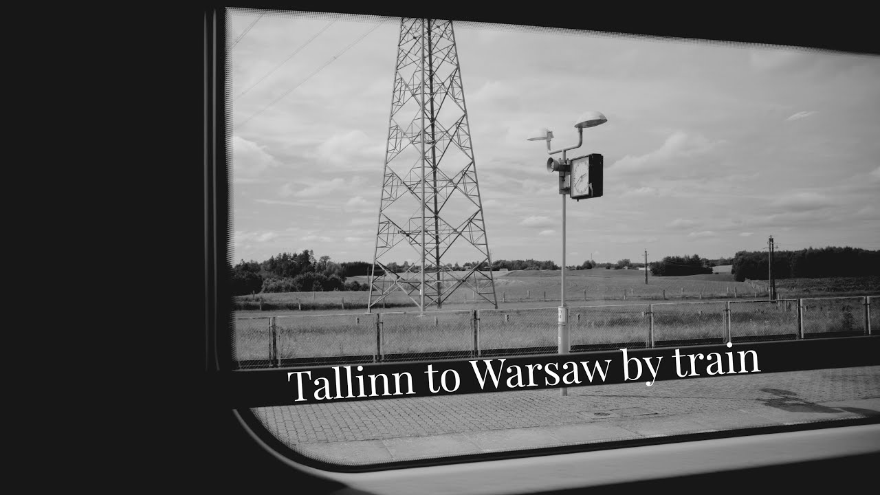 Tallinn to Warsaw by train (before Rail Baltica) - A rail journey with my Fujifilm X-E2