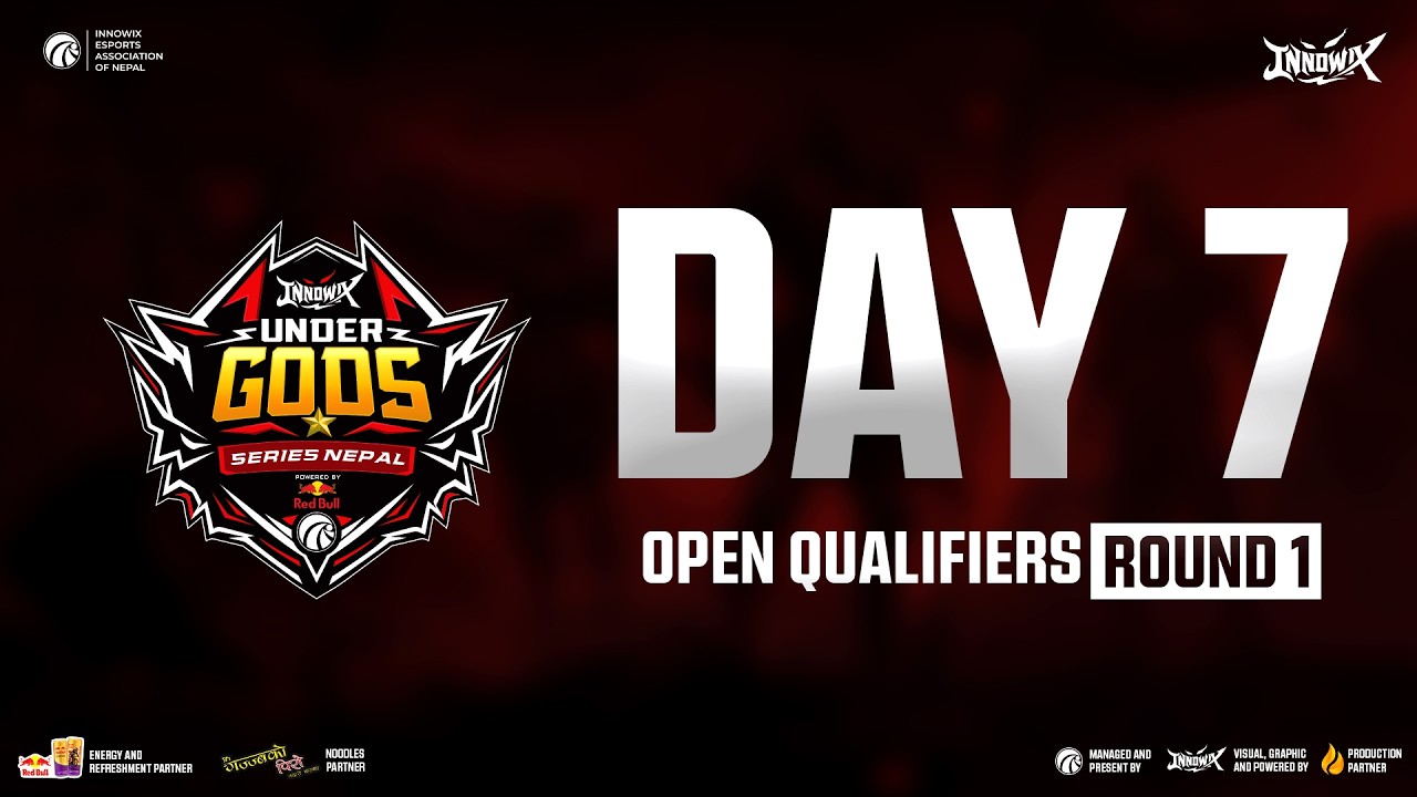 Day 7 LIVE 🔴 UNDER GODS Series Nepal | Open Qualifiers R1