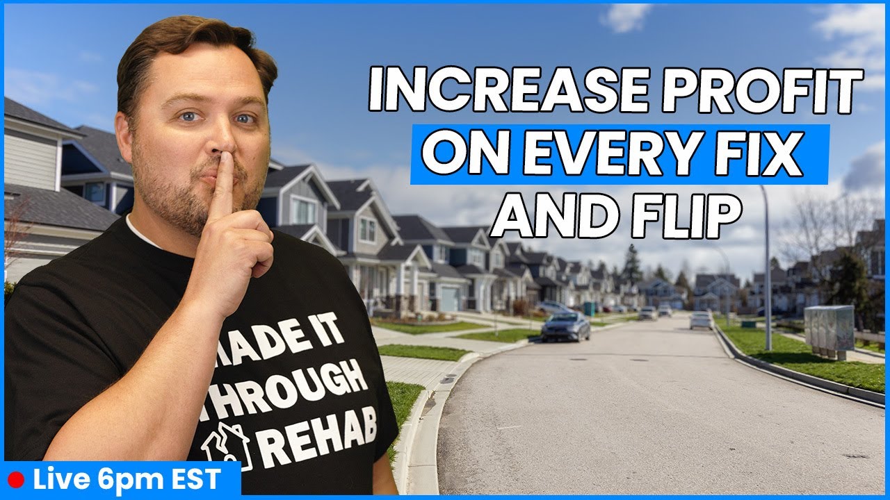 6 Ways to Increase Profit on Every Fix and Flip