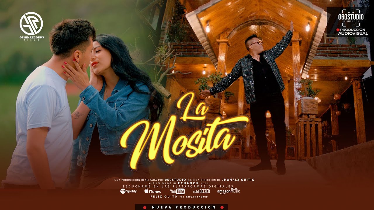 Felix Quito - LA MOSITA | Oficcial Music Video