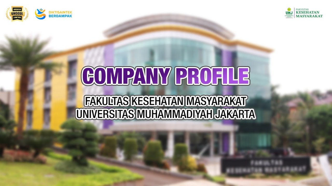 COMPANY PROFILE FAKULTAS KESEHATAN MASYARAKAT UMJ