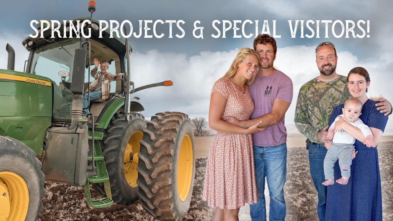 Spring projects at the farm, and some special visitors!