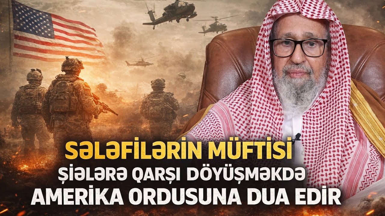 Sələfi Müftisi Ərəbistan Ordusuna Şiələrə Qarşı Dua Edir | Şiələr isə Şeytanla (Amer/israil) Döyüşür