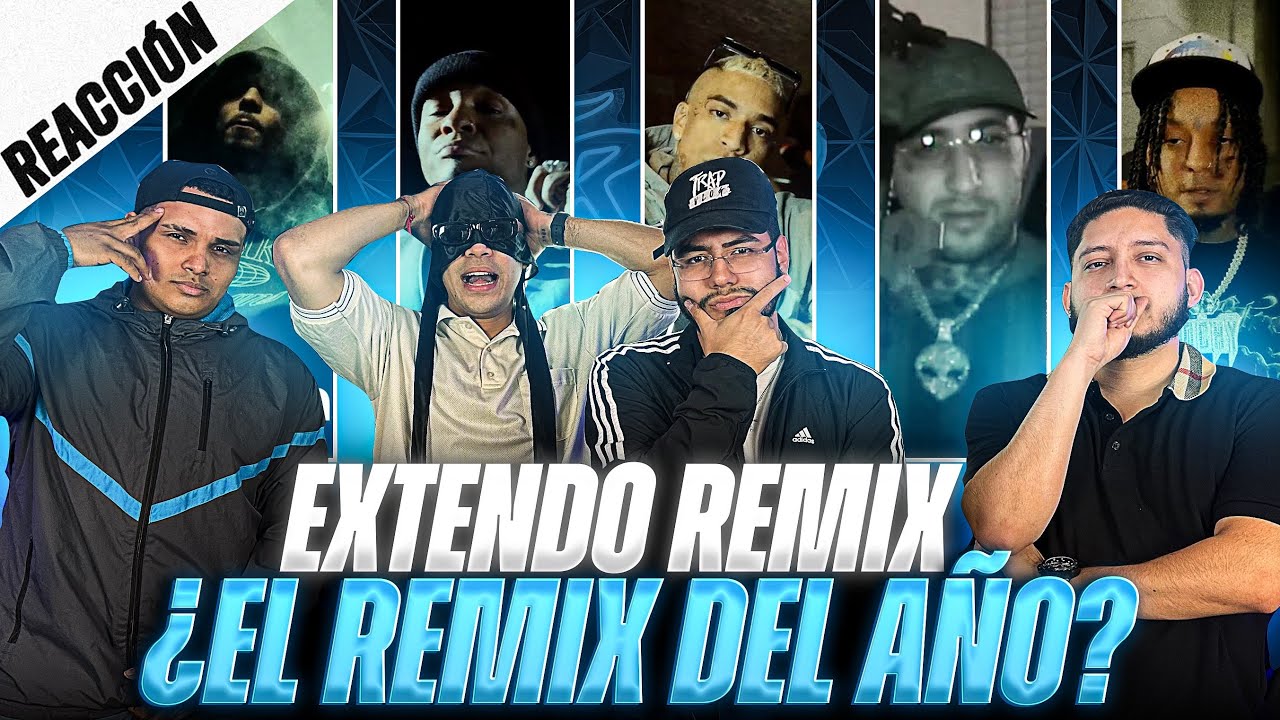 REACCIONANDO A &ldquo;EXTENDO REMIX&rdquo; DE ANONIMUS, PIRLO, JC REYES, NEUTRO SHORTY Y ROCHY RD || TRAPVLOG