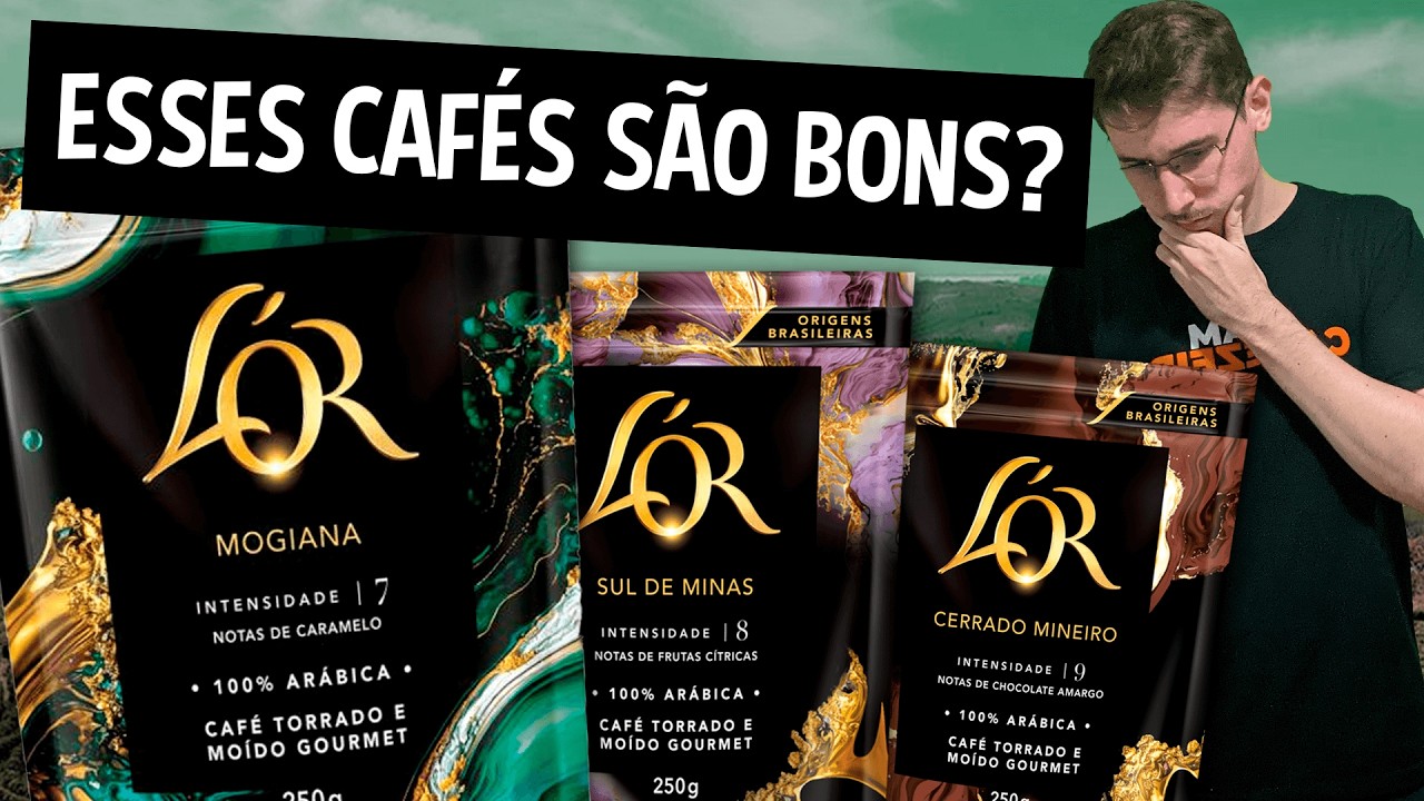 Qual o melhor café L’OR do Brasil? | Cerrado x Mogiana x Sul de Minas