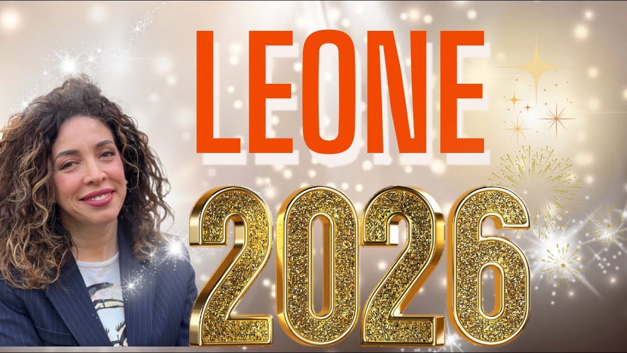 LEONE 2026 | OROSCOPO | ASTROLOGIA EVOLUTIVA