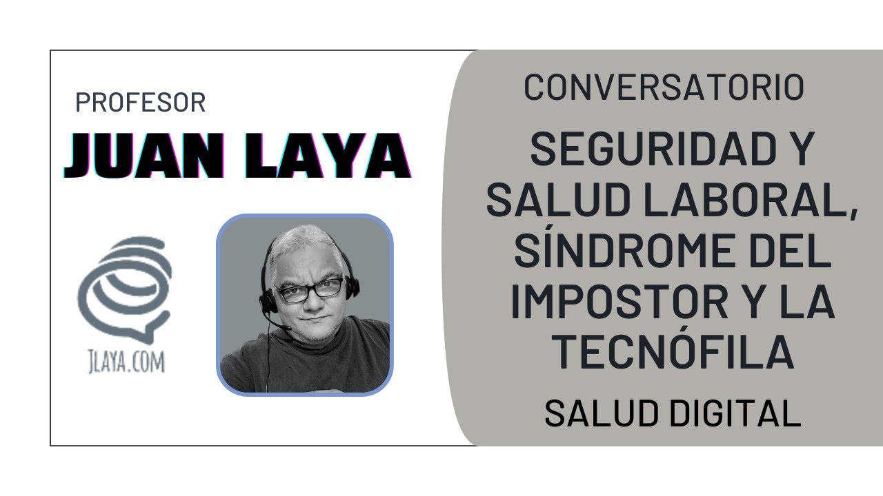 SEGURIDAD Y SALUD LABORAL, SÍNDROME DEL IMPOSTOR Y LA TECNÓFILA