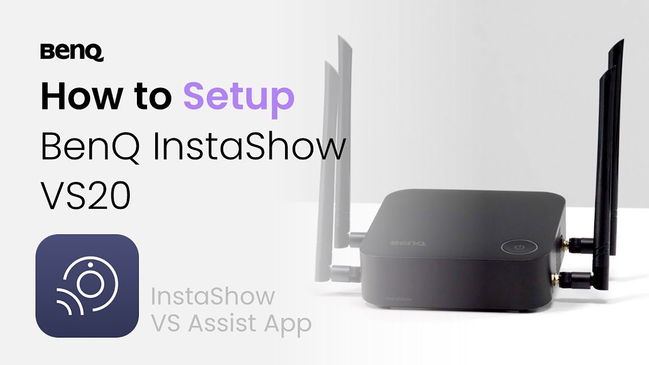 How to Setup BenQ InstaShow VS20