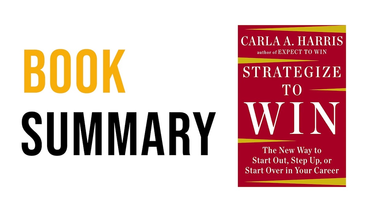 Strategize to Win by Carla A. Harris Free Summary Audiobook