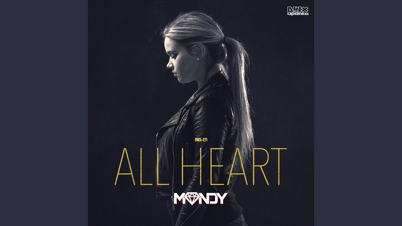 All Heart (Extended Mix)