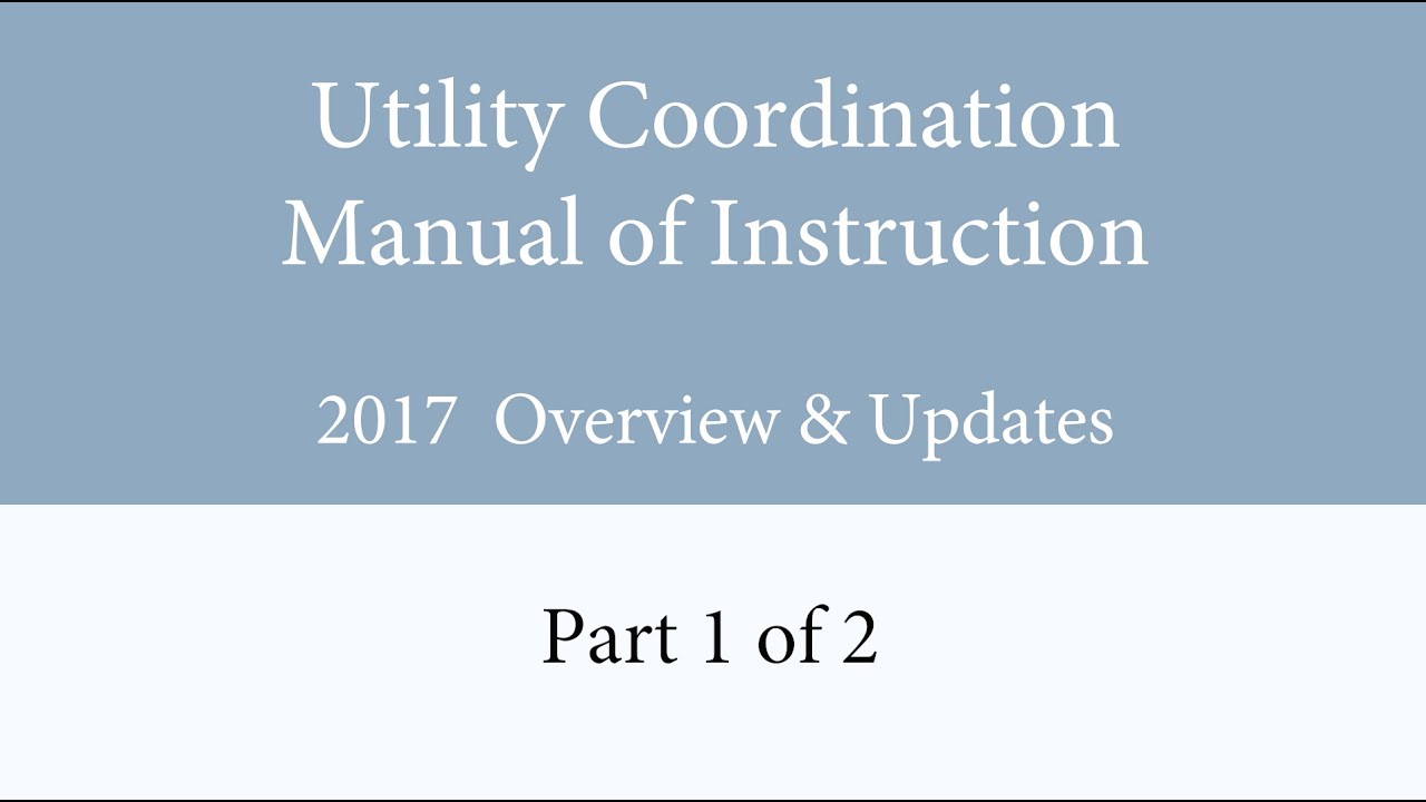 UDOT Utility Manual of Instruction - Part 1