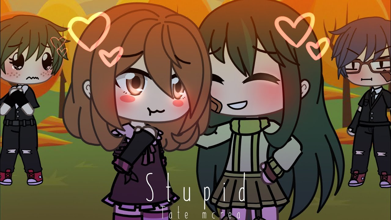 Stupid - glmv [ bnha ] - tsuchako-trashhh