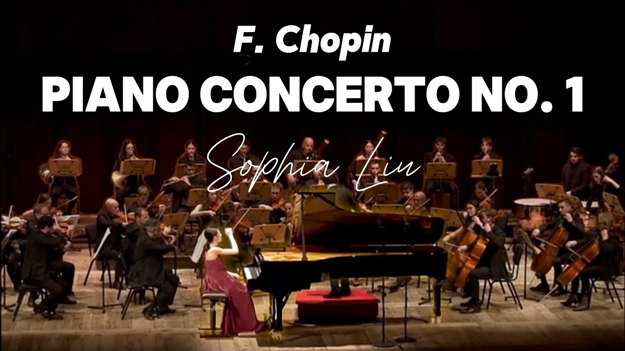 Sophia Liu - Chopin Piano Concerto No. 1 in E minor, Op. 11 