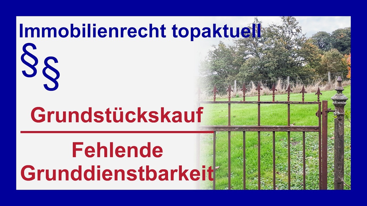 Fehlende Grunddienstbarkeit: Risiko beim Hauskauf | Tutorial