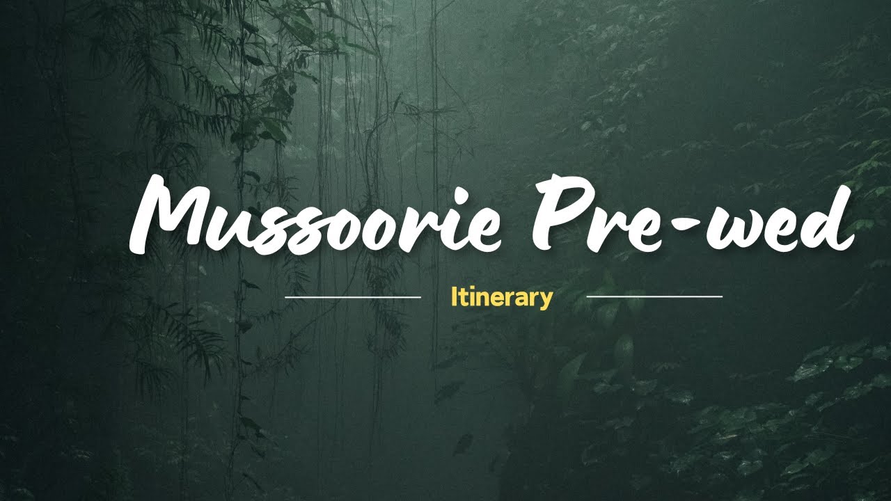 Mussoorie Pre-wedding Itinerary explained ✅ | Locations | Dress | Theme | Pricing 💰