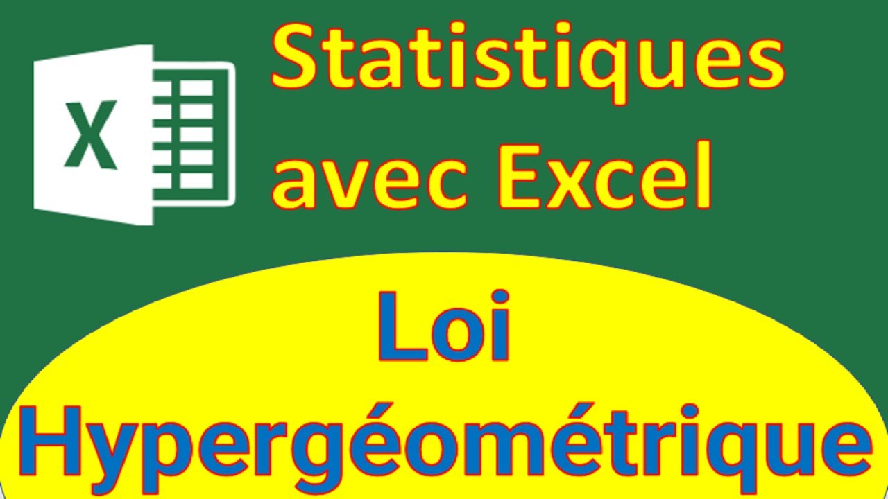 Statistiques Avec Excel #Part7: Loi Hypergéométrique