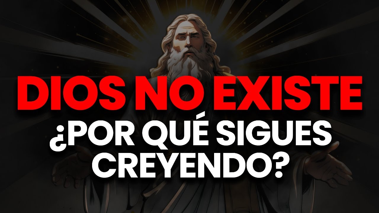 Dios No Existe… ¿Hasta Cuándo Vas a Fingir Que Sí?