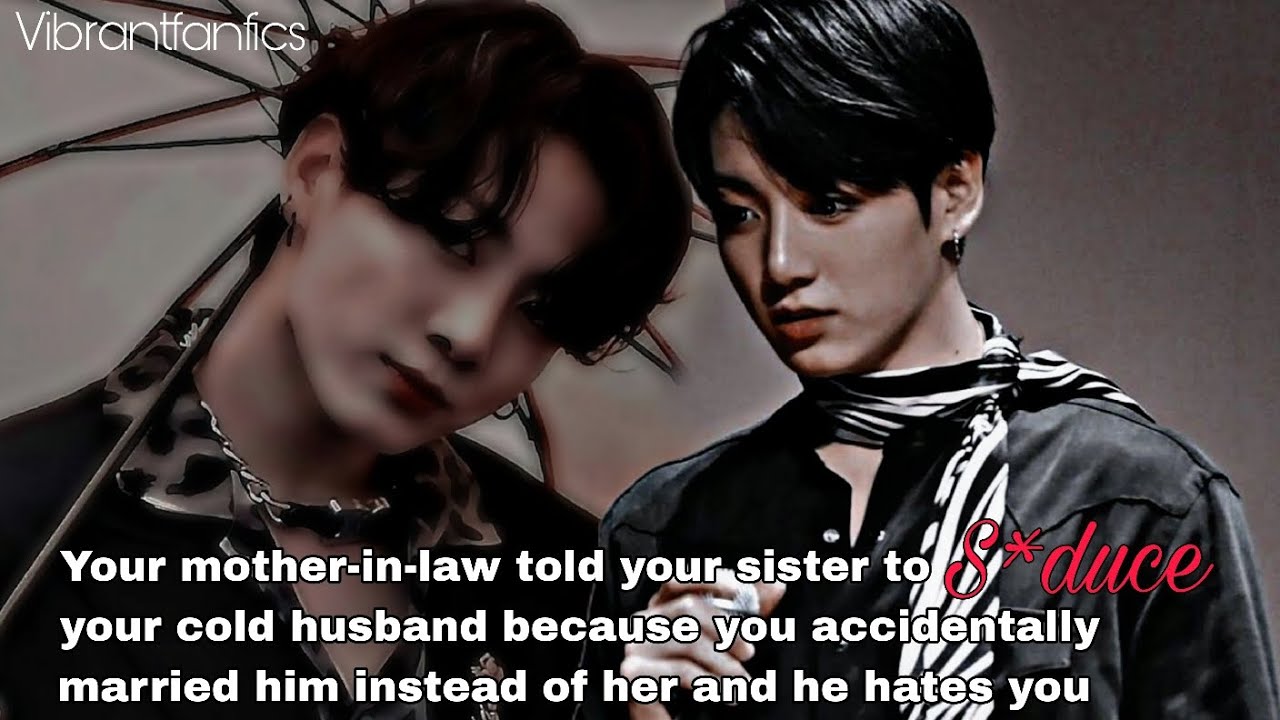 𝐖𝐡𝐞𝐧 𝐲𝐨𝐮𝐫 𝐦𝐨𝐭𝐡𝐞𝐫-𝐢𝐧-𝐥𝐚𝐰 𝐭𝐨𝐥𝐝 𝐲𝐨𝐮𝐫 𝐬𝐢𝐬𝐭𝐞𝐫 𝐭𝐨 𝐬*𝐝𝐮𝐜𝐞 𝐲𝐨𝐮𝐫 𝐜𝐨𝐥𝐝 𝐡𝐮𝐬𝐛𝐚𝐧𝐝 𝐛𝐞𝐜𝐚𝐮𝐬𝐞 𝐲𝐨𝐮- | 𝐉𝐉𝐊 𝐎𝐧𝐞𝐬𝐡𝐨𝐭 𝐟𝐟