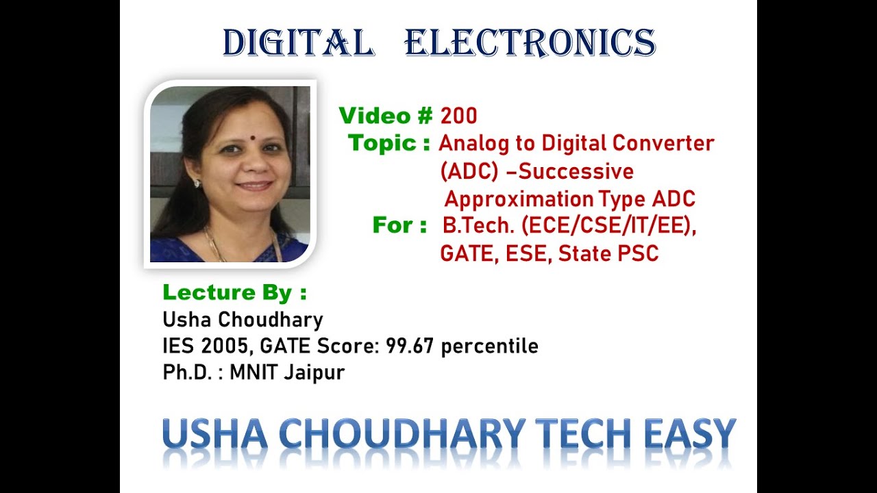 Video # 200 Analog to Digital Converter (ADC) - Successive Approximation Type ADC