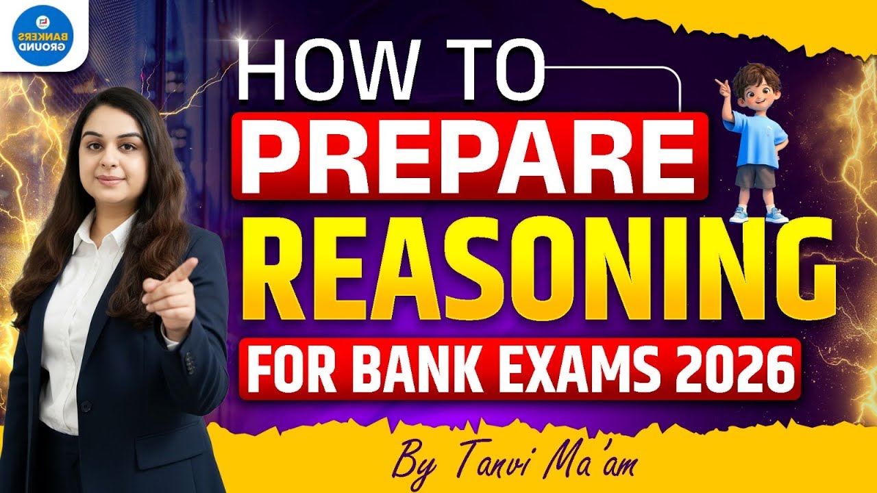 How to Prepare Reasoning for Bank Exams 2026 | Complete Strategy by Tanvi Ma&rsquo;am #reasoning