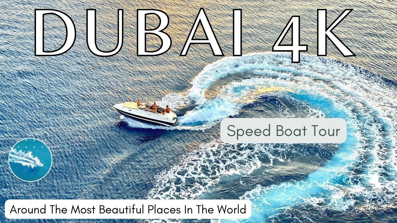 Dubai Marina Speed Boat Tour | 4K | Dubai Marina, Palm Jumeirah, Atlantis, Burj Al Arab | Thrilling