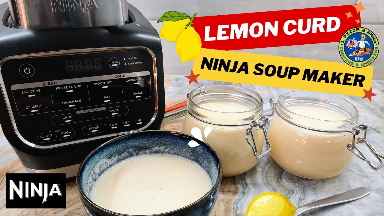 Heavenly Lemon Curd| Unlocking the Secret using the Ninja Soup Maker