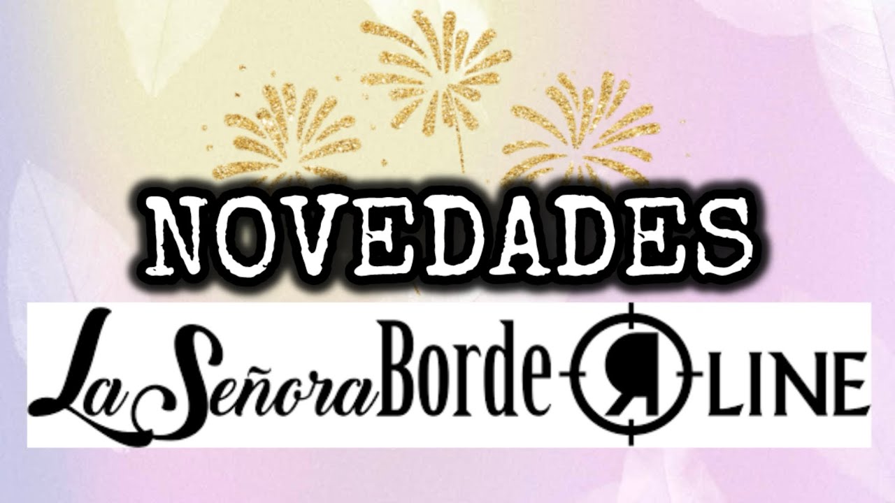 ⛓️ LA SEÑORA BORDE ⛓️ Novedades y primeras impresiones. Código 10%: REBECA.