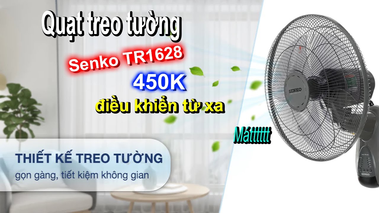 Đập hộp Quạt treo tường điều khiển từ xa Senko TR1628, chia sẻ sau 3 năm dùng quạt Senko