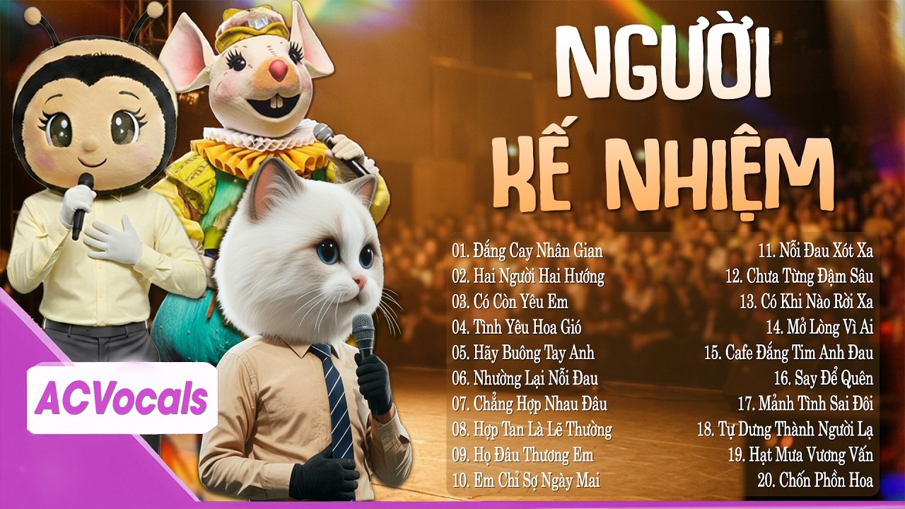 Đằng Nào Tình Mình Cũng Đã Đổi Thay... Người Kế Nhiệm | Top Hit Ca Sĩ Giấu Mặt Hay Nhất 2026
