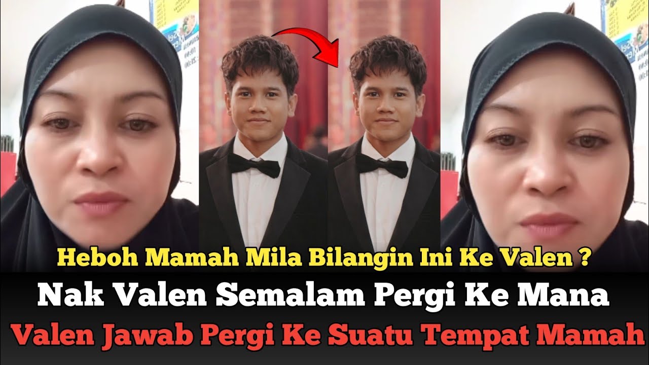 Heboh! Pagi Ini Mamah Mila Tanya Ke Valen, Soal Semalam Pergi Ke Mana, Jawaban Valen Ini !