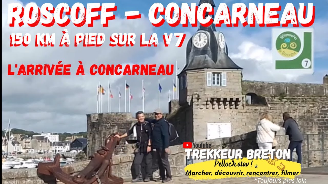 Jour 5  et 6 (Arrivée) // Roscoff Concarneau par la V7 // 147 km à pied à travers le Finistère
