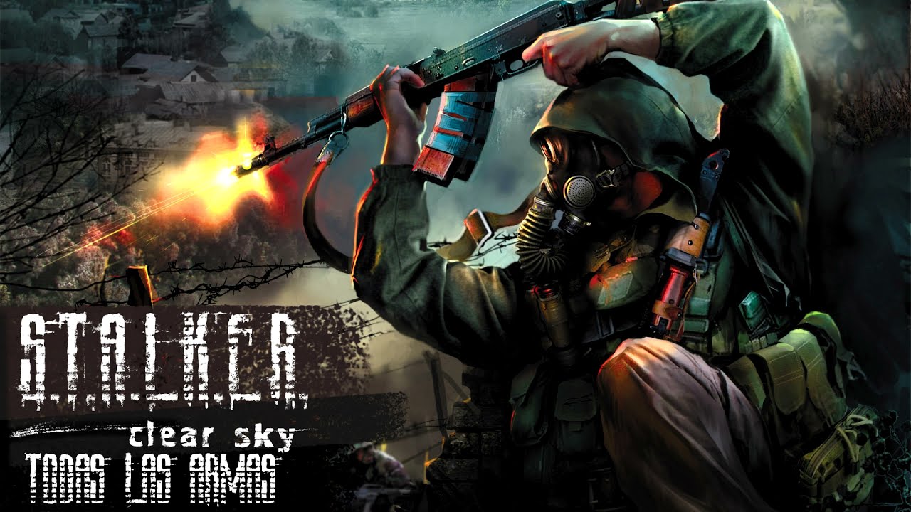S.T.A.L.K.E.R. Clear Sky | Todas las armas
