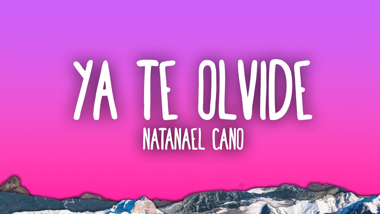 Natanael Cano - Ya Te Olvide