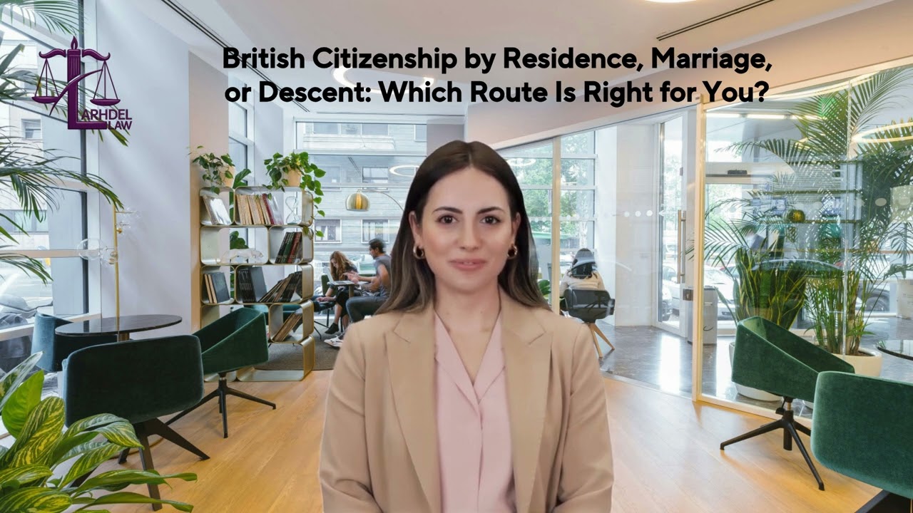 British Citizenship by Residence, Marriage, or Descent: Which Route Is Right for You?