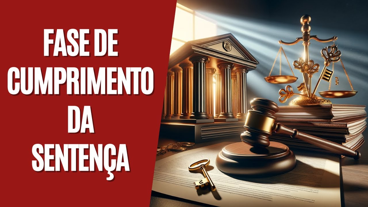 Descubra o Que é Fase de Cumprimento da Sentença: Guia Completo!