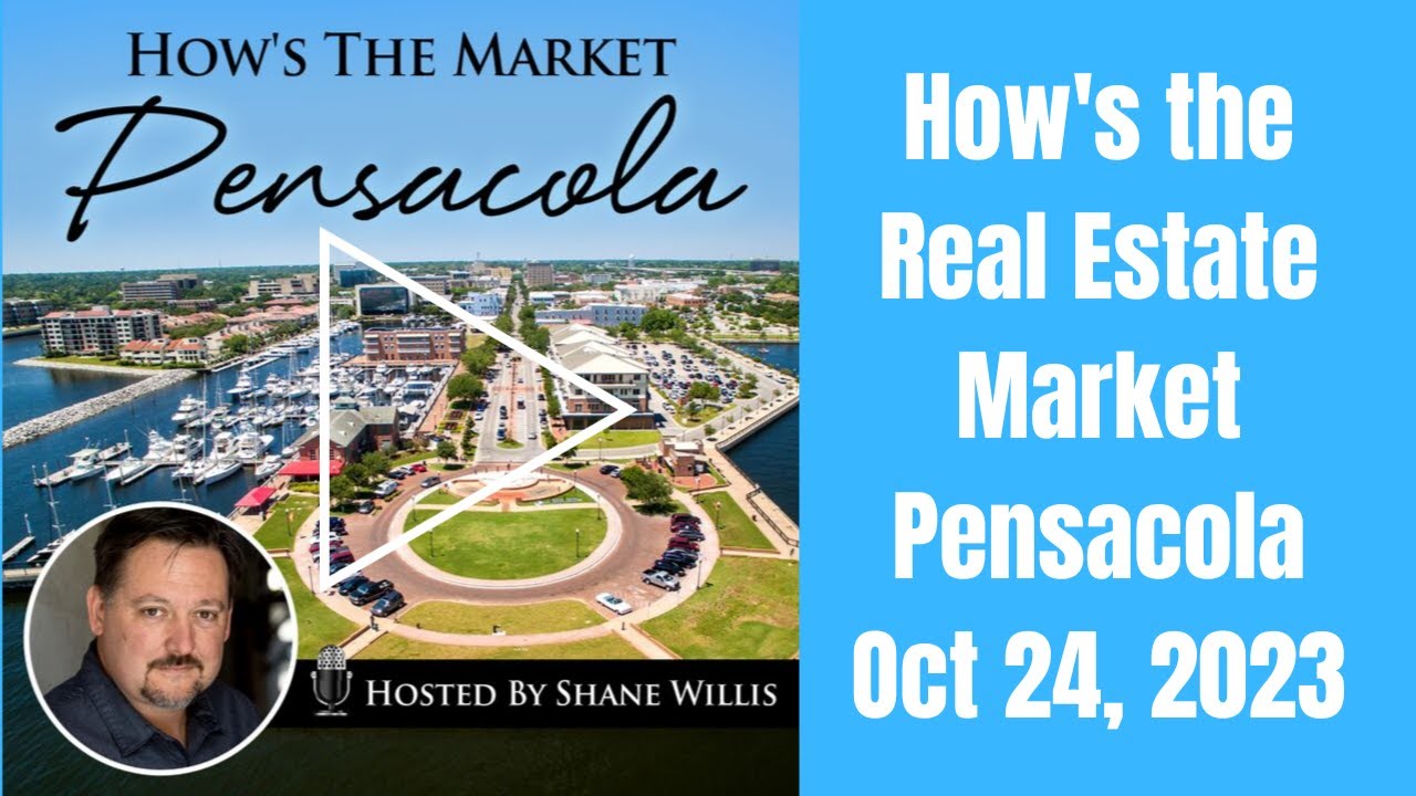 Oct 24, 2023: Hows The Real Estate Market Pensacola